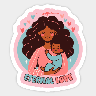 Eternal Love | Cute Mother and Baby Bond | Motherhood and Mama Love Sticker